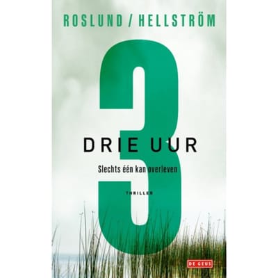Drie Uur - Ewert Grens - Anders Roslund