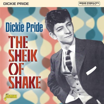 Dickie Pride - The Sheik Of Shake (CD)