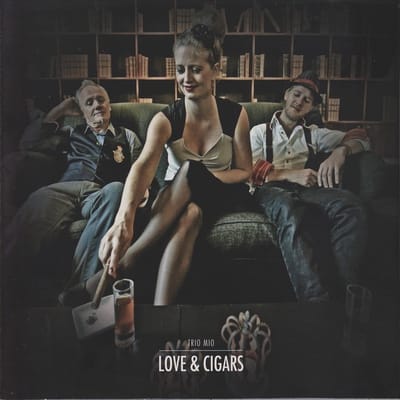 Trio Mio - Love & Cigars (CD)