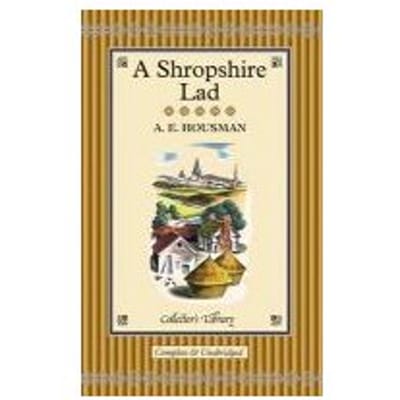 Shropshire Lad - Housman, A E