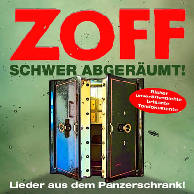 Zoff - Schwer Abgeräumt! - Lieder Aus'm Panzerschrank! (CD)