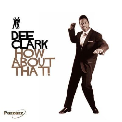 Dee Clark - How About That (CD)