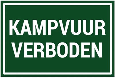 Kampvuur verboden bord | gecoat dibond materiaal | 45 x 30 cm