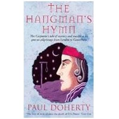 The Hangman's Hymn (Canterbury Tales Mysteries, Book 5) - Paul Doherty