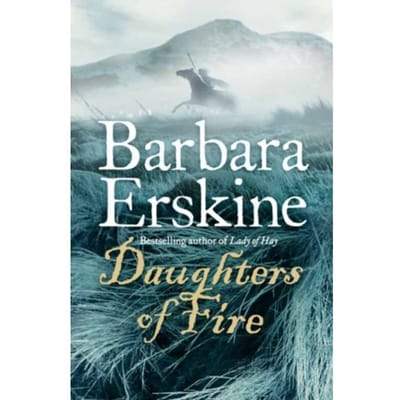 Daughters Of Fire - Barbara Erskine