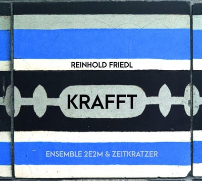 Zeitkratzer & Ensemble 2E2M - Krafft (CD)