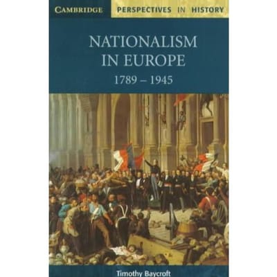 Nationalism In Europe 1789 - 1945 - Baycroft, Timothy