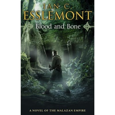 Blood And Bone - Malazan Empire - Ian C Esslemont