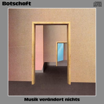 Botschaft - Musik Verändert Nichts (CD)