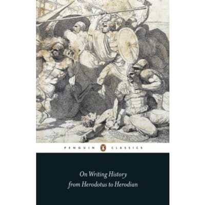 On Writing History From Herodotus To Herodian