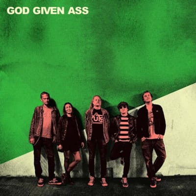 God Given Ass - God Given Ass