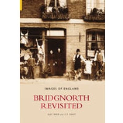 Bridgnorth Revisited - Alec Brew