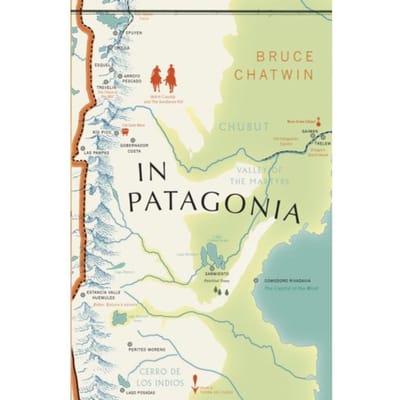 In Patagonia - Vintage Voyages - Bruce Chatwin