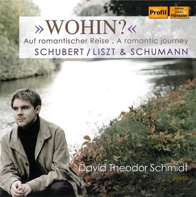 David Theodor Schmidt - Wohin? - A Romantic Journey (CD)