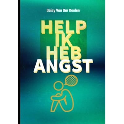 Help Ik Heb Angst - Daisy Van Der Keelen