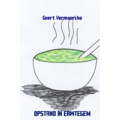 Opstand In Erwtegem - Geert Vermaercke
