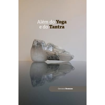 Além Do Yoga E Do Tantra - Giovanni Bosmans