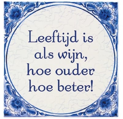 Tegels delfts blauw - Leeftijd is als wijn