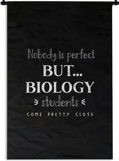 Wandkleed - Wanddoek - Biologie - Studenten - Zwart wit - Quotes - 120x180 cm - Wandtapijt