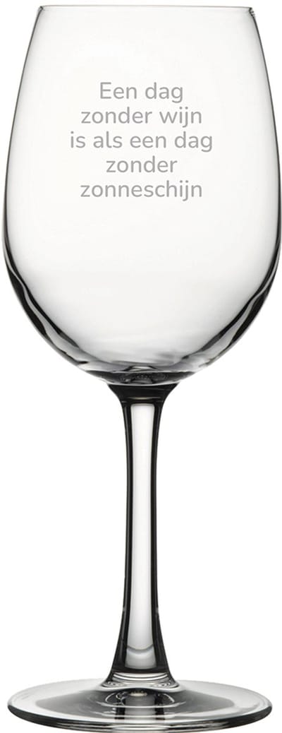Gegraveerde witte wijnglas 36cl Een dag zonder wijn is als een dag zonder zonneschijn