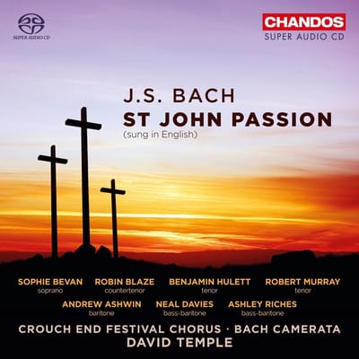 Crouch End Festival Chorus, Bach Camerata - J.S. Bach: St John Passion (2 SACD)