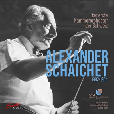 Das Erste Kammerorchester Der Schweiz - Schaichet: Alexander Schaichet And The First Swiss Chamber Orchestra (2 CD)