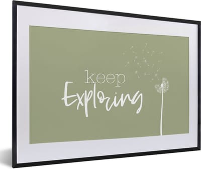 Fotolijst incl. Poster - Spreuken - Quotes - Keep exploring - Reizen - 60x40 cm - Posterlijst