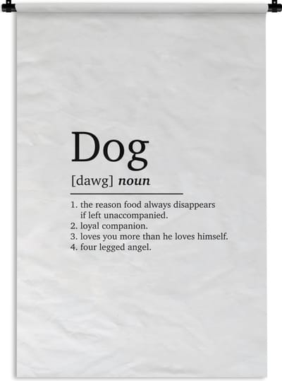 Wandkleed - Wanddoek - Quotes - Dog - Spreuken - Hond definitie - Woordenboek - 120x180 cm - Wandtapijt
