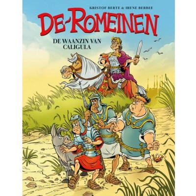De Waanzin Van Caligula - De Romeinen - Kristof Berte