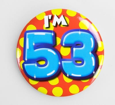 Verjaardags button I am 53