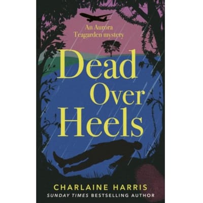 Dead Over Heels - Aurora Teagarden Mysteries - Charlaine Harris
