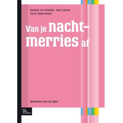 Van Je Nachtmerries Af - Protocollen Voor De Ggz - Annette van Schagen
