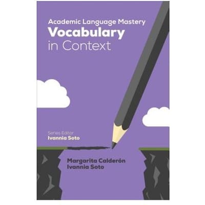 Academic Language Mastery: Vocabulary In Context - Calderon