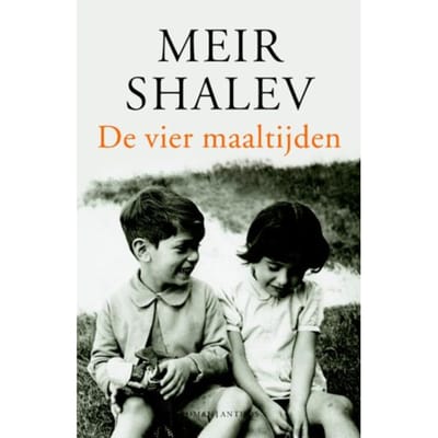 Vier Maaltijden - Meir Shalev