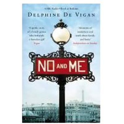 No And Me - Delphine de Vigan