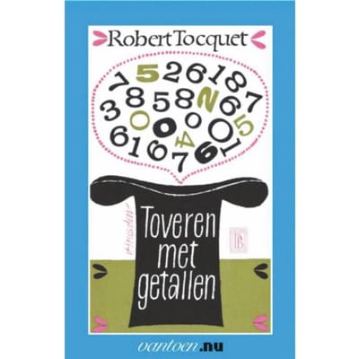 Toveren Met Getallen - Vantoen.Nu - R. Tocquet