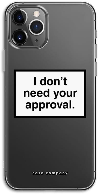 Case Company® - Hoesje geschikt voor iPhone 11 Pro hoesje - Don't need approval - Soft Cover Telefoonhoesje - Bescherming aan alle Kanten en Schermrand