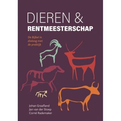 Dieren En Rentmeesterschap - Johan Graafland