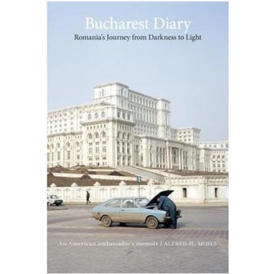 Bucharest Diary - Alfred H. Moses