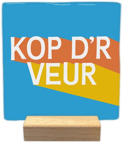Kop d'r veur - Keramische decoratie tegel - incl. houten presenteerblok