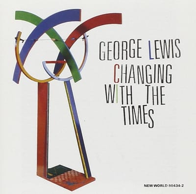 George Lewis & Friends - Changing With The Times (CD)