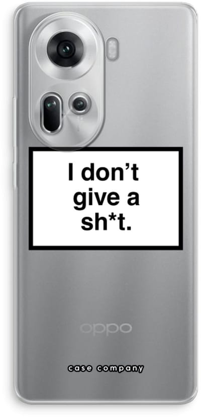 Case Company® - Hoesje geschikt voor Oppo Reno 11 hoesje - Don't give a shit - Soft Cover Telefoonhoesje - Bescherming aan alle Kanten en Schermrand