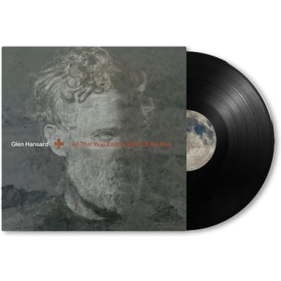 Glen Hansard - All That Was East Is West Of Me Now (LP)
