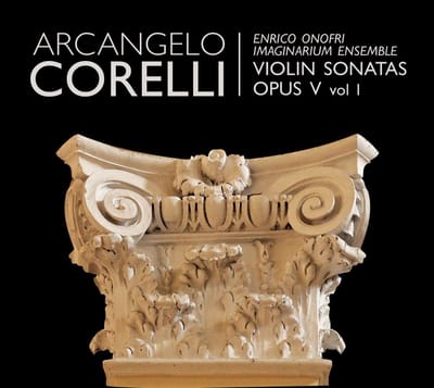 Enrico Onofri, Imaginarium Ensemble - Corelli: Violin Sonatas Opus V Vol. 1 (CD)