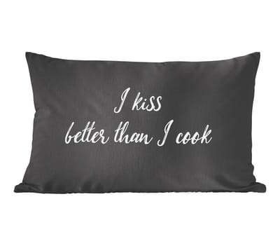 Sierkussens - Kussentjes Woonkamer - 60x40 cm - Quotes - Spreuken - Koken - I kiss better than I cook - Kus
