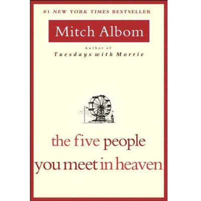 The Five People You Meet In Heaven - Mitch Albom