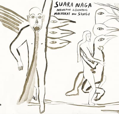 Arrington De Dionyso - Suara Naga (CD)