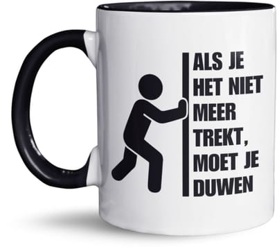 NietMokken.nl - Grappige Mok – Als Je Het Niet Meer Trekt Moet Je Duwen – Humor Mok – Cadeau Voor Collega – Kantoormok Met Tekst – Originele Mok Voor Werk of een Collega – Witte Mok Met Zwarte Details