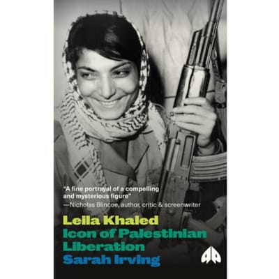 Leila Khaled - Sarah Irving