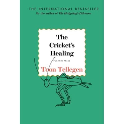 The Cricket's Healing - Toon Tellegen